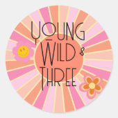 Young, Wild & Three | B-Day Gunst-Aufkleber | Rosa Runder Aufkleber (Vorderseite)