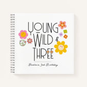 Young, Wild & Three | Birthday Guest Book | Lächel Notizblock (Vorderseite)