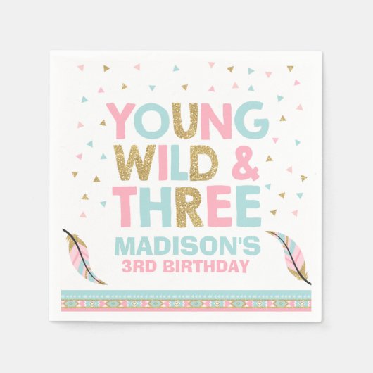 Young Wild & Three Birthday Party Napkin Pink Gold Serviette (Vorderseite)