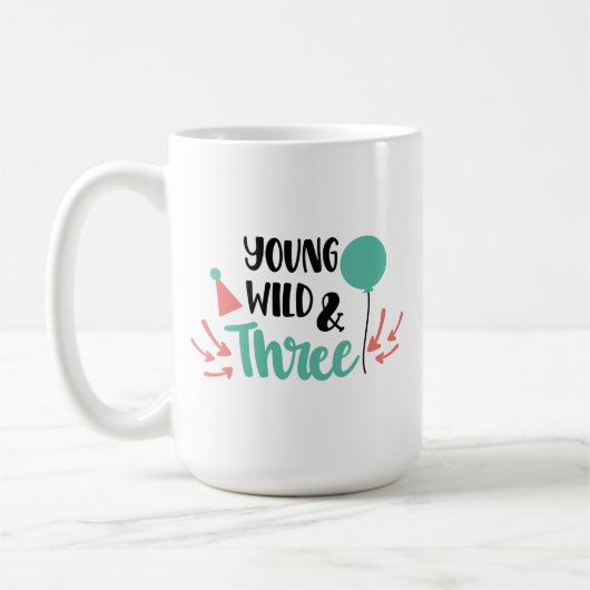 Young, Wild & Three - Cute 3rd Birthday Design Kaffeetasse (Links)
