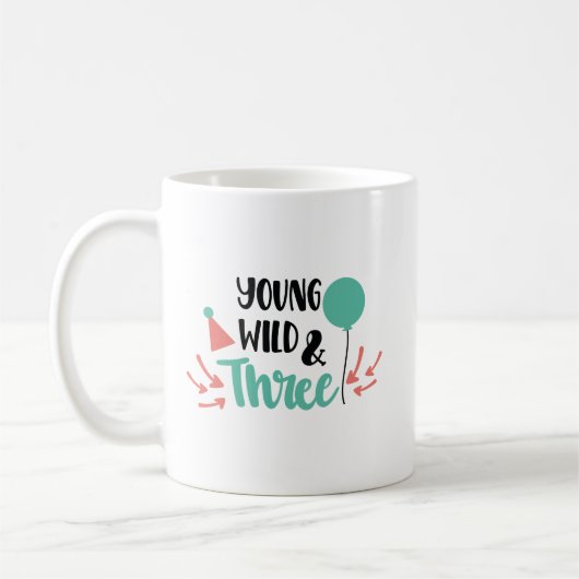 Young, Wild & Three - Cute 3rd Birthday Design Kaffeetasse (Links)