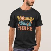 Young Wild Three Happy Birthday I Am Three Retro G T-Shirt (Vorderseite)