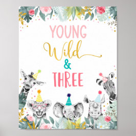 Young Wild & Three Pink Party Animal Birthday Sign Poster