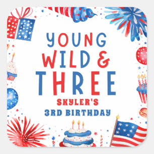 Young Wild und Drei 4. Juli 3. Geburtstag Quadratischer Aufkleber