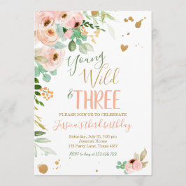 Young Wild und Three Birthday Invite Floral Pink Einladung
