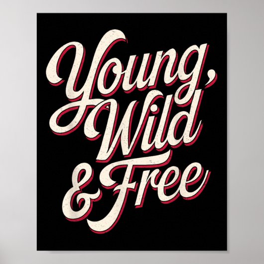 Young Wild Women Motivational Men Kids  Poster (Vorne)