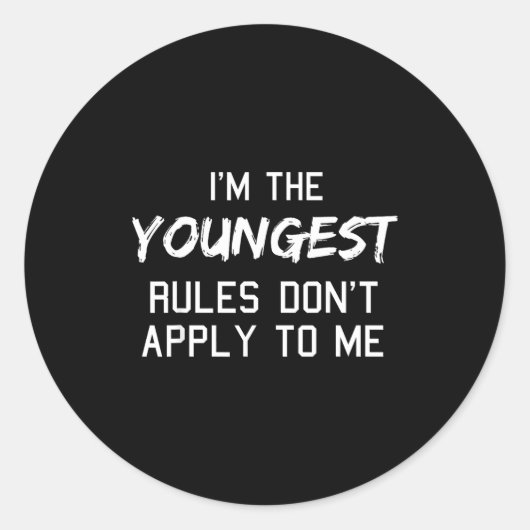 Youngest Child Shirt Rules Don't Apply To Me Sibli Runder Aufkleber (Vorderseite)