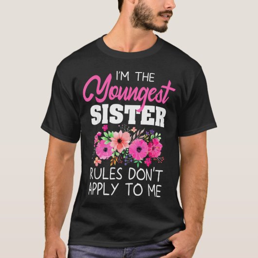 Youngest Sister Shirt Rules Don't Apply To Me Matc (Vorderseite)