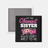 Youngest Sister Shirt Rules Don't Apply To Me Matc Magnet (Vorderseite/Rückseite)