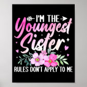 Youngest Sister Tee Rules Don't Apply To Me Funny  Poster (Vorne)