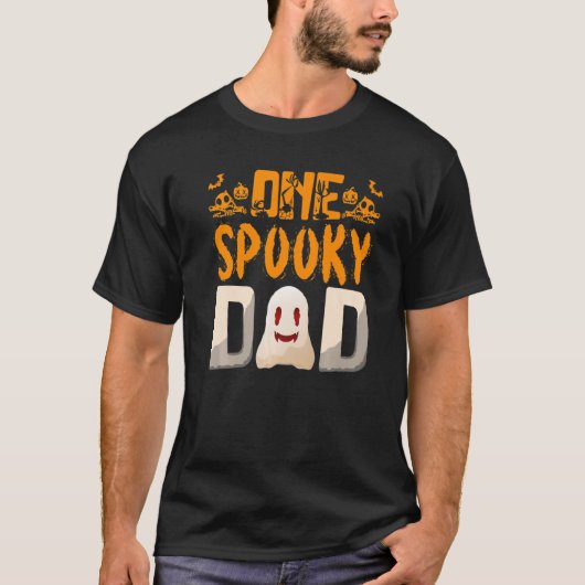 Your A One Spooky Dad Dad Family Halloween T-Shirt (Vorderseite)