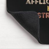 Your Affliction Is No Restriction Funny Motivation Mousepad (Ecke)