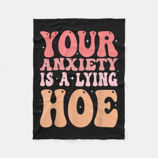 Your Anxiety Is A Lying Cute Ss Cute Ss Quote Moti Fleecedecke (Vorderseite)