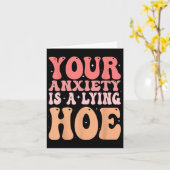 Your Anxiety Is A Lying Cute Ss Cute Ss Quote Moti Karte (Gelbe Blume)