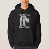 Your Argument Is Irrelephant Hoodie (Vorderseite)