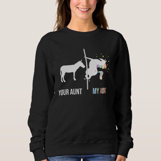 Your Aunt My Aunt Unicorn Cool Aunty Auntie Niece Sweatshirt (Vorderseite)