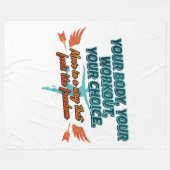 Your Body Your Workout Your Choice Fleecedecke (Vorderseite (Horizontal))