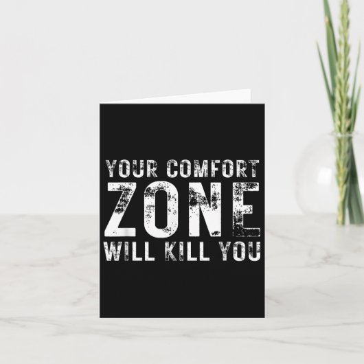 Your Comfort Zone Will Kill You Gym Motivational Y Karte (Vorderseite)