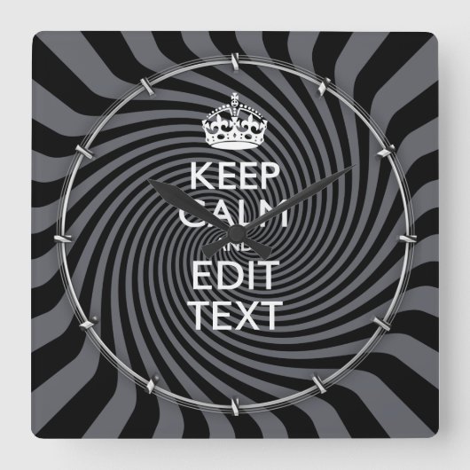 Your Custom Keep Calm Saying on Black Swirl Quadratische Wanduhr (Vorderseite)
