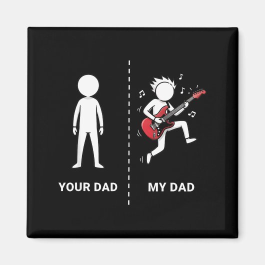 Your Dad My Dad Funny B Guitar Lover Musician Sarc Magnet (Vorne)