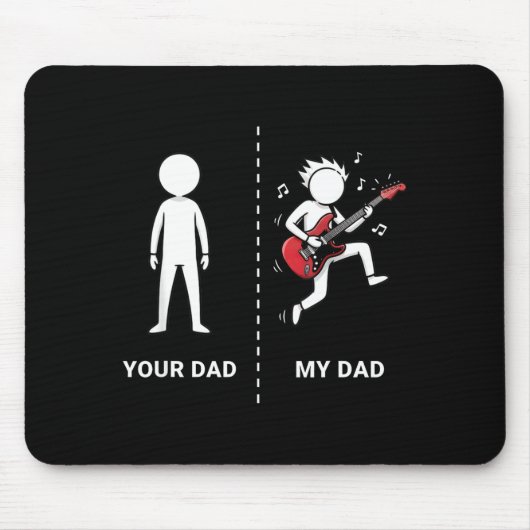 Your Dad My Dad Funny B Guitar Lover Musician Sarc Mousepad (Vorne)