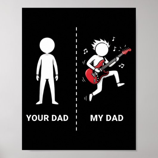 Your Dad My Dad Funny B Guitar Lover Musician Sarc Poster (Vorne)