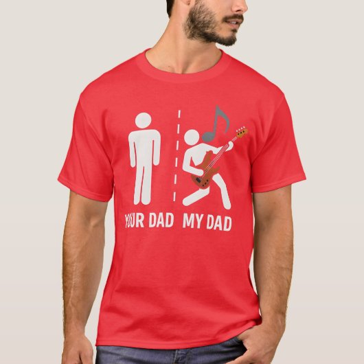 Your Dad My Dad Funny Father Music Guitar Player M T-Shirt (Vorderseite)