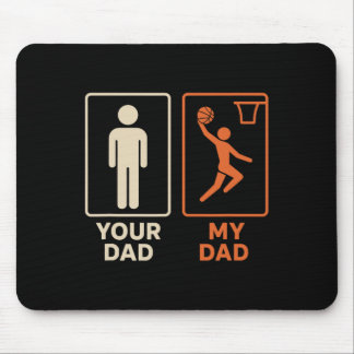 Your Dad My Dad Sketll Dunk Daughter Son Father's  Mousepad