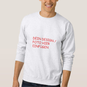 YOUR DESIGN/TEXT/PHOTO Gentlemen light gray Sweatshirt