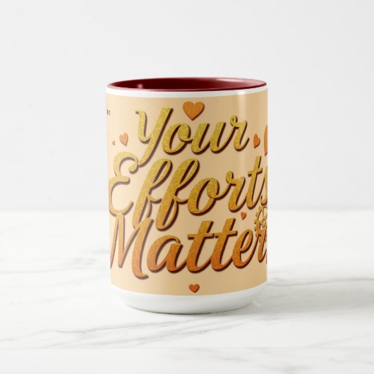 Your Effort Matters | Premium Recognition Tasse (Zentrum)