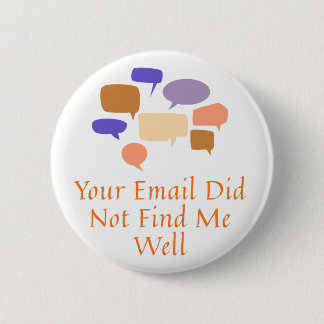 Your Email Did Not Find Me Well Button