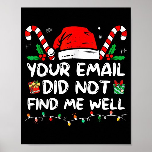 Your Email Did Not Find Me Well Christmas Xmas Off Poster (Vorne)