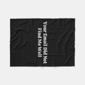 Your Email Did Not Find Me Well Fleecedecke (Vorderseite (Horizontal))