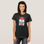 Your Feelings Are Not My Concern Warning Sign Sarc T-Shirt (Vorne ganz)