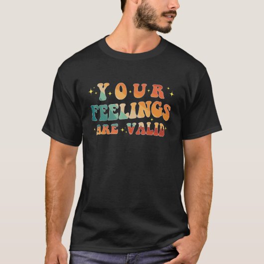 Your Feelings Are Valid Cute Retro Mental Health A T-Shirt (Vorderseite)