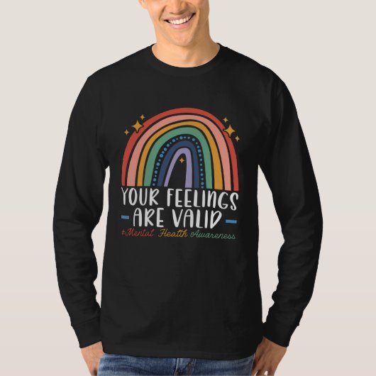 Your Feelings Are Valid Mental Health Awareness T-Shirt (Vorderseite)