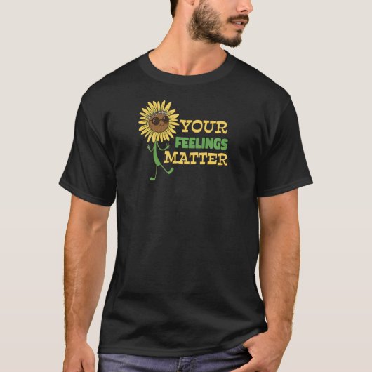 Your Feelings Matter Mental Health Hippie Sunflow T-Shirt (Vorderseite)