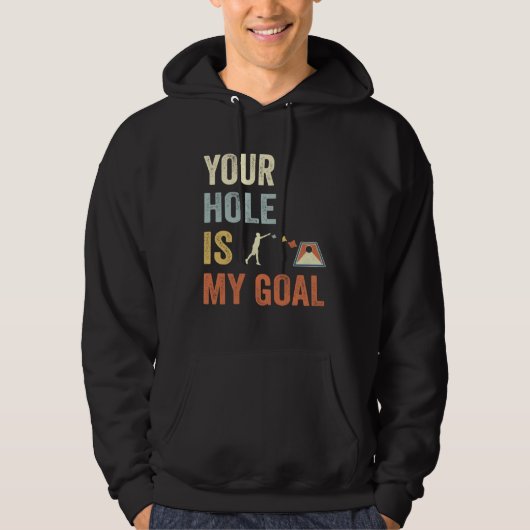 Your Hole Is My Goal Cornhole Dad Cornhole Champio Hoodie (Vorderseite)