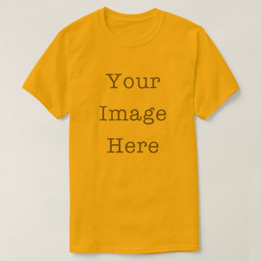 Your Image Here Customizable Personalized Gold T-Shirt (Design vorne)