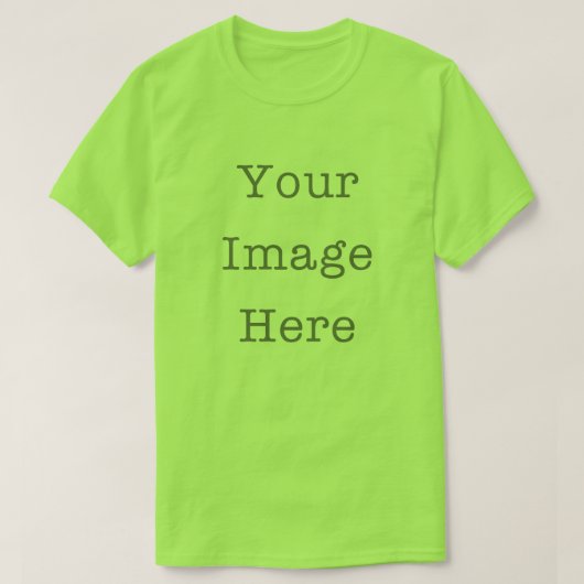 Your Image Here Customizable Personalized Lime T-Shirt (Design vorne)