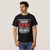Your Inability To Grasp Science T-Shirt (Vorne ganz)