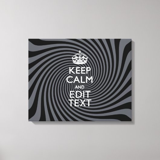 Your Keep Calm Text on Black Swirl Leinwanddruck (Vorderseite)