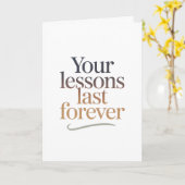 Your Lessons Last Forever Karte (Gelbe Blume)