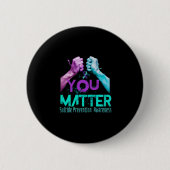 Your Life Choose To Keep On Going Suicide Preventi Button (Vorderseite)