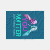 Your Life Choose To Keep On Going Suicide Preventi Fleecedecke (Vorderseite (Horizontal))