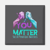 Your Life Choose To Keep On Going Suicide Preventi Magnet (Vorne)