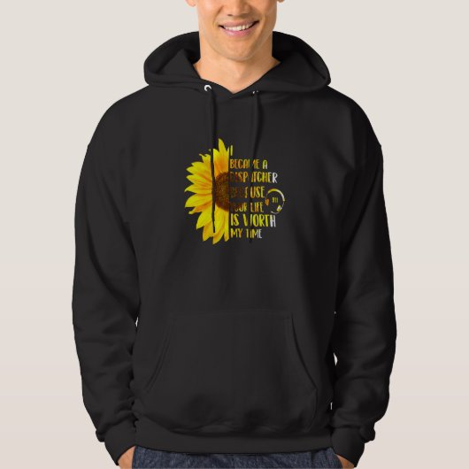 Your Life Is Worth My Time  911 Dispatcher Emergen Hoodie (Vorderseite)
