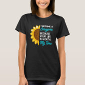 Your life is worth my time nurse caregiver 1 T-Shirt (Vorderseite)