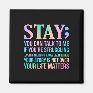 Your Life Matters Happy Suicide Awareness Support Magnet