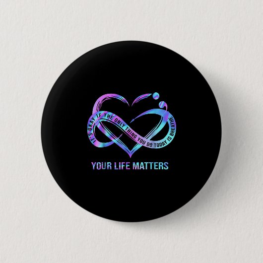 Your Life S Suicide Prevention Awareness Stay Button (Vorderseite)
